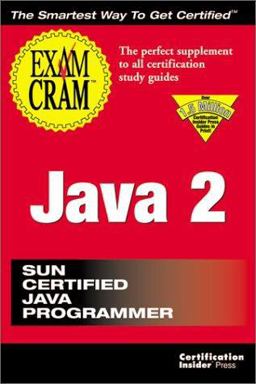 Java 2 Exam Cram : Exam 310-025 1st 9781576102916 Front Cover