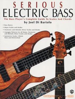 Serious Electric Bass The Bass Player's Complete Guide to Scales and Chords  9781576238837 Front Cover