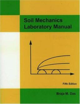 Soil Mechanics Laboratory Manual