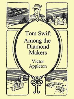 Tom Swift among the Diamond Makers