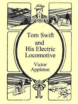 Tom Swift and His Electric Locomotive