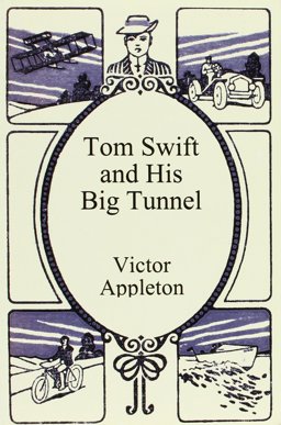 Tom Swift and His Big Tunnel