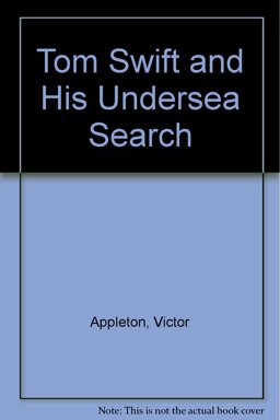 Tom Swift and His Undersea Search