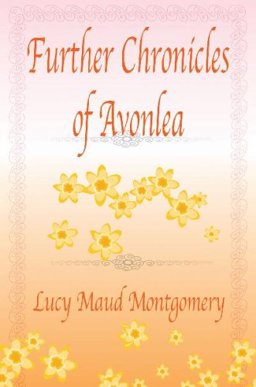 Further Chronicles of Avonlea