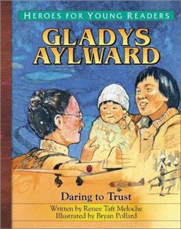 Heroes for Young Readers - Gladys Aylward