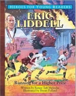 Heroes for Young Readers - Eric Liddell