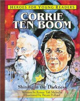Heroes for Young Readers - Corrie Ten Boom