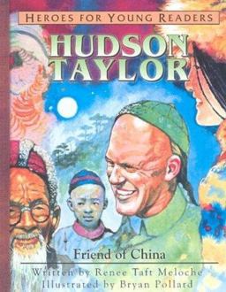 Heroes for Young Readers - Hudson Taylor