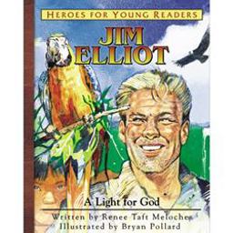 Heroes for Young Readers - Jim Elliot