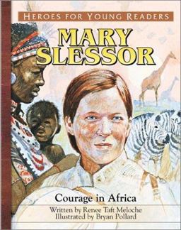 Heroes for Young Readers - Mary Slessor