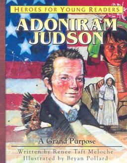 Heroes for Young Readers - Adoniram Judson