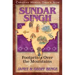 Christian Heroes - Then and Now - Sundar Singh