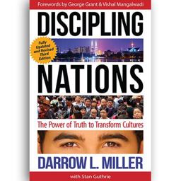 Discipling Nations The Power of Truth to Transform Cultures  9781576589144 Front Cover
