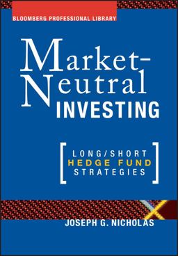 Market Neutral Investing Long / Short Hedge Fund Strategies  9781576600375 Front Cover