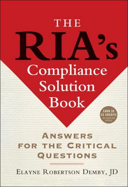 RIA's Compliance Solution Book Answers for the Critical Questions  9781576601921 Front Cover