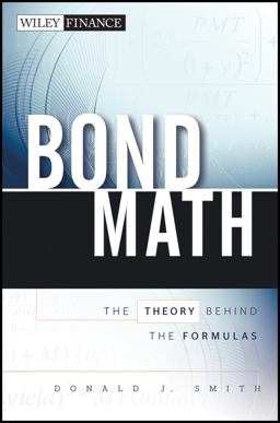 Bond Math The Theory Behind the Formulas  9781576603062 Front Cover