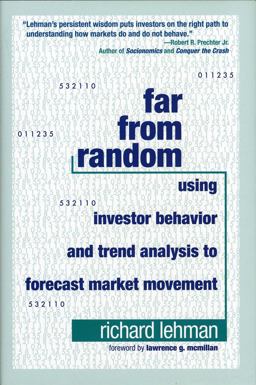 Far from Random Using Investor Behavior and Trend Analysis to Forecast Market Movement  9781576603239 Front Cover