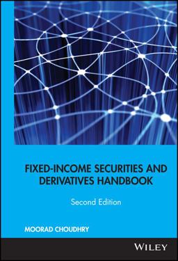 Fixed-Income Securities and Derivatives Handbook Analysis and Valuation 2nd 9781576603345 Front Cover
