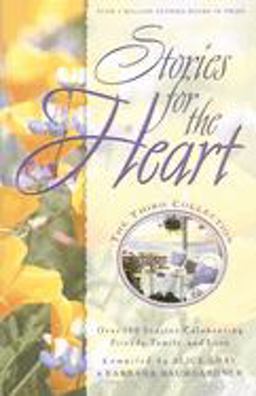 Stories for the Heart: the Third Collection 110 Stories to Encourage Your Soul  9781576737736 Front Cover