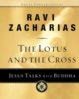 Lotus and the Cross Jesus Talks with Buddha  9781576738542 Front Cover