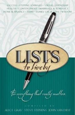 Lists to Live by: the Third Collection : For Everything That Really Matters 3rd 9781576738825 Front Cover