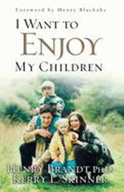 I Want to Enjoy My Children  9781576739716 Front Cover