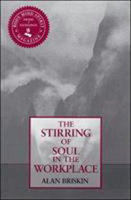 Stirring of Soul in the Workplace  9781576750407 Front Cover