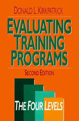 Evaluating Training Programs The Four Levels 2nd 9781576750421 Front Cover