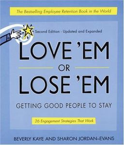 Love 'em or Lose 'em Getting Good People to Stay 2nd 9781576751404 Front Cover