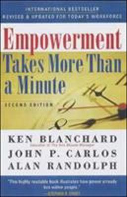 Empowerment Takes More Than a Minute Empowerment Takes More Than a Minute