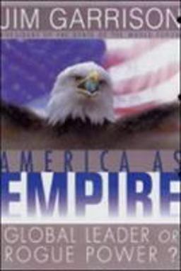 America As Empire Global Leader or Rogue Power?  9781576752814 Front Cover