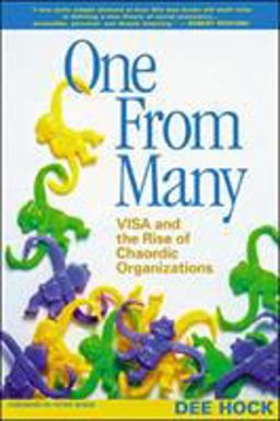 One from Many VISA and the Rise of Chaordic Organization 2nd 9781576753323 Front Cover