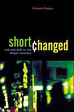 Shortchanged Life and Debt in the Fringe Economy  9781576753361 Front Cover