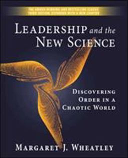 Leadership and the New Science Discovering Order in a Chaotic World 3rd 9781576753446 Front Cover
