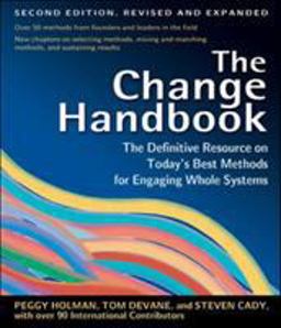 Change Handbook Group Methods for Shaping the Future 2nd 9781576753798 Front Cover