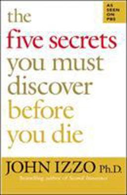 Five Secrets You Must Discover Before You Die  9781576754757 Front Cover