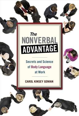 Nonverbal Advantage Secrets and Science of Body Language at Work  9781576754924 Front Cover