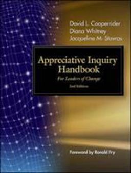 Appreciative Inquiry Handbook For Leaders of Change 2nd 9781576754931 Front Cover