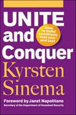 Unite and Conquer How to Build Coalitions That Winand Last  9781576758892 Front Cover