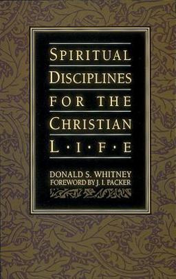 Spiritual Disciplines for the Christian Life  9781576830277 Front Cover