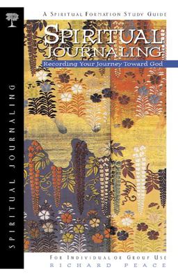 Spiritual Journaling Recording Your Journey Toward God  9781576831090 Front Cover