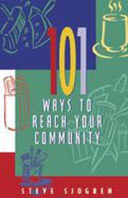 101 Ways to Reach Your Community  9781576832202 Front Cover