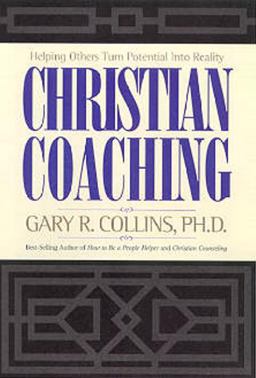 Christian Coaching Helping Others Turn Potential into Reality  9781576832820 Front Cover