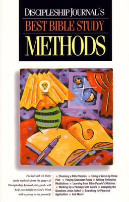 Discipleship Journal's Best Bible Study Methods  9781576832912 Front Cover