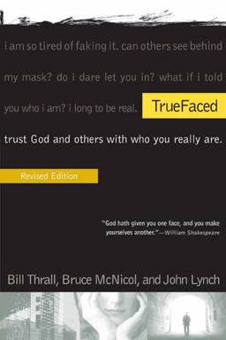 TrueFaced Trust God and Others with Who You Really Are  9781576836934 Front Cover