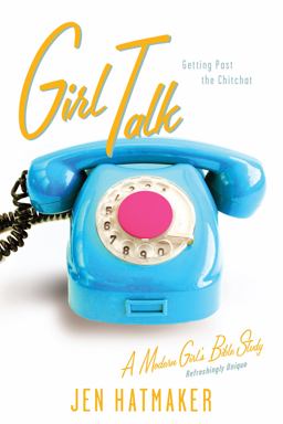 Girl Talk Getting Past the Chitchat  9781576838952 Front Cover