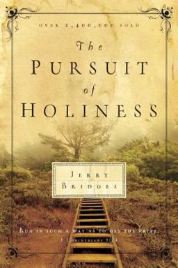 The Pursuit of Holiness The Pursuit of Holiness
