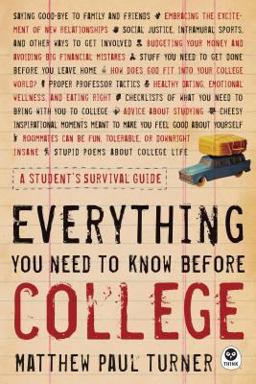 Everything You Need to Know Before College A Student's Survival Guide  9781576839737 Front Cover