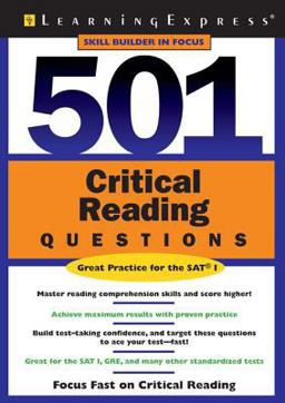 501 Critical Reading Questions Master Reading Comprehension Skills and Score Higher!  9781576855102 Front Cover