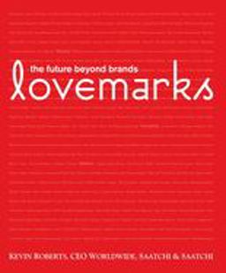 Lovemarks  9781576872703 Front Cover